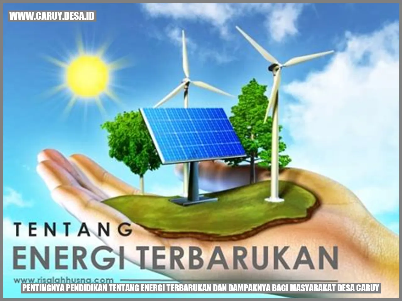 Pentingnya Pendidikan Tentang Energi Terbarukan Dan Dampaknya Bagi